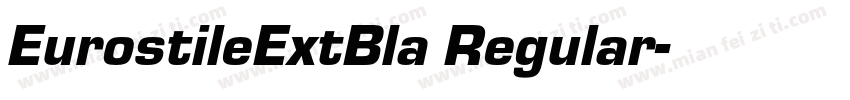 EurostileExtBla Regular字体转换
